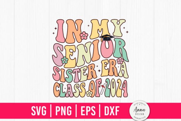 Reviewing In My Senior Sister Era Class of 2024 Graphics